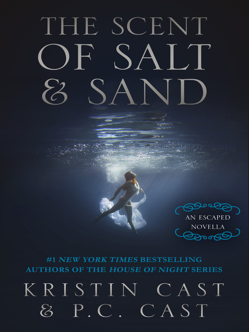 Title details for The Scent of Salt & Sand by Kristin Cast - Wait list